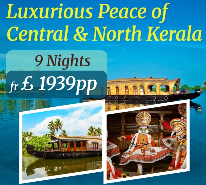 Luxurious Peace of Central & North Kerala